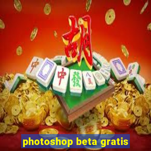 photoshop beta gratis